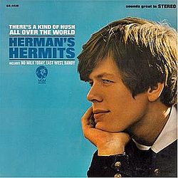 Herman&#039;s Hermits - There&#039;s A Kind Of Hush All Over The World альбом