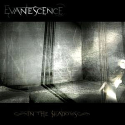 Evanescence - In The Shadows альбом