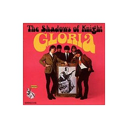 Shadows of Knight - Gloria альбом