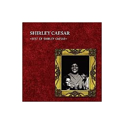 Shirley Caesar - Best of Shirley Caesar альбом