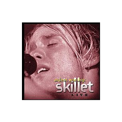 Skillet - Ardent Worship: Skillet Live album