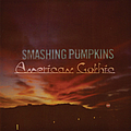 The Smashing Pumpkins - American Gothic альбом