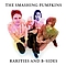 The Smashing Pumpkins - Rarities &amp; B-Sides album