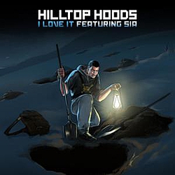 Hilltop Hoods - I Love It альбом