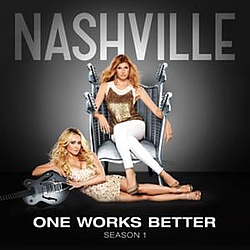 Nashville Cast - One Works Better альбом