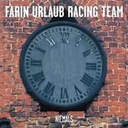 Farin Urlaub Racing Team - Niemals альбом