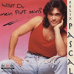 Felix Pascal - Willst Du Mein Flirt Sein? альбом