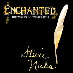 Stevie Nicks - Enchanted: The Works of Stevie Nicks album
