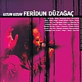 Feridun Düzağaç - Uzun Uzun album