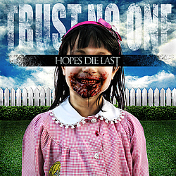 Hopes Die Last - Trust No One album