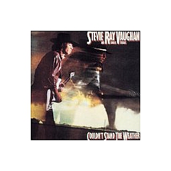 Stevie Ray Vaughan &amp; Double Trouble - Couldn&#039;t Stand The Weather album