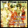The Stone Roses - Turns Into Stone album