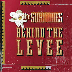 The Subdudes - Behind the Levee album