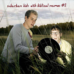 Suburban Kids With Biblical Names - #3 альбом