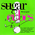 The Sugarcubes - Life&#039;s Too Good альбом