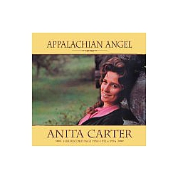 Anita Carter - Appalachian Angel: Her Recordings 1950-1972 album