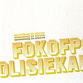 Fokofpolisiekar - Monoloog in Stereo альбом