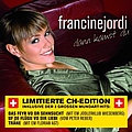 Francine Jordi - Dann kamst du альбом