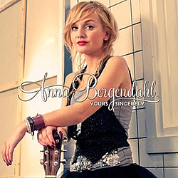 Anna Bergendahl - Yours Sincerely album