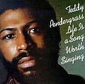 Teddy Pendergrass - Life Is a Song Worth Singing album