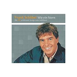 Frank Schöbel - Wie ein Stern - Die 40 schÃ¶nsten Songs zum JubilÃ¤um альбом