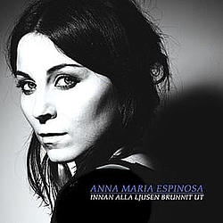 Anna Maria Espinosa - Innan alla ljusen brunnit ut album