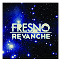 Fresno - Revanche альбом