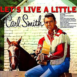 Carl Smith - Let&#039;s Live A Little album