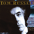 Tom Russell - Song of the West: The Cowboy Collection альбом