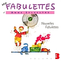 Anne Sylvestre - Les fabulettes 3 / nouvelles fabulettes album