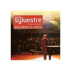Anne Sylvestre - Son jubilÃ© en public : 50 ans de chansons альбом