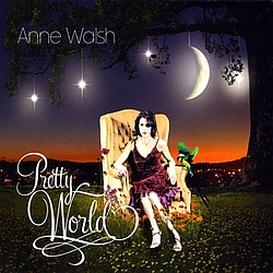 Anne Walsh - Pretty World альбом
