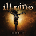 Ill Nino - Epidemia альбом