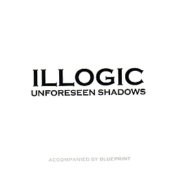 Illogic - Unforseen Shadows album
