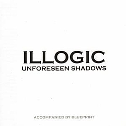 Illogic - Unforeseen Shadows album