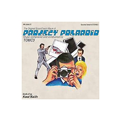 Project Polaroid - Project Polaroid feat. Kool Keith альбом