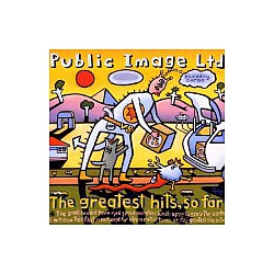 Public Image Ltd. - Public Image Ltd. - Greatest Hits So Far album