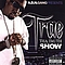 Trae - Tha Truth Show - Street Edition album