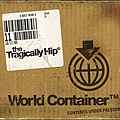The Tragically Hip - World Container альбом