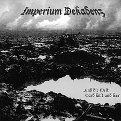 Imperium Dekadenz - ...und die Welt ward kalt und leer альбом