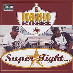 Underground Kingz - Super Tight... PA Niggaz Worldwide альбом