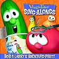 Veggie Tales - Bob &amp; Larry&#039;s Backyard Party album