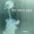 The Verve Pipe - Villains альбом