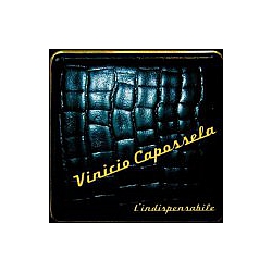 Vinicio Capossela - L&#039; Indispensabile: Best of Vinicio Capossela альбом