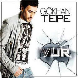 Gökhan Tepe - Vur album