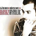 Gökhan Türkmen - Biraz AyrÄ±lÄ±k album