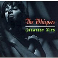 The Whispers - The Whispers - Greatest Hits album
