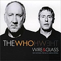 The Who - Wire &amp; Glass альбом