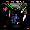 The Who - It&#039;s Hard альбом