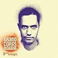 Grand Corps Malade - 3Ã¨me Temps album
